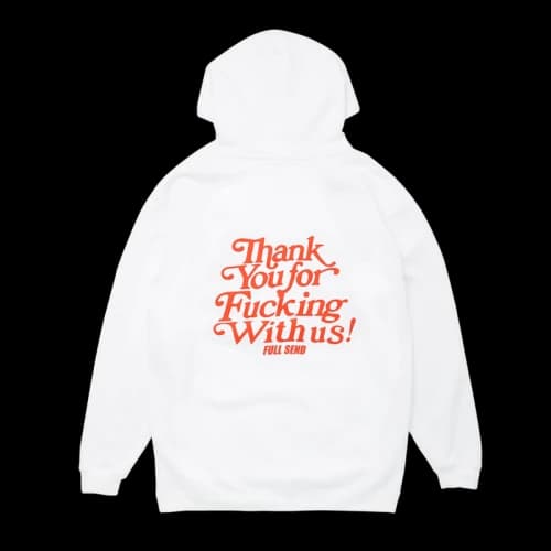 Full Send Thank You Hoodie White