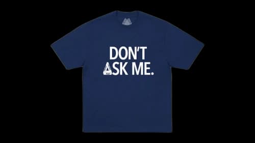 Palace Don't Ask T-shirt Navy