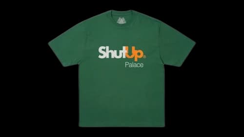Palace Shut Up T-Shirt Racey Green