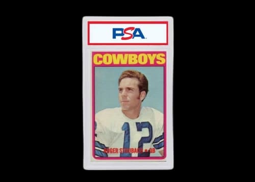 1972 Topps 200 Roger Staubach (PSA or BGS Graded)