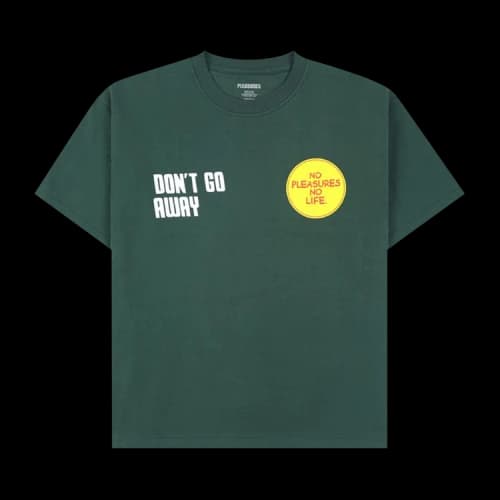 Pleasures Don't Go T-Shirt 'Forest'