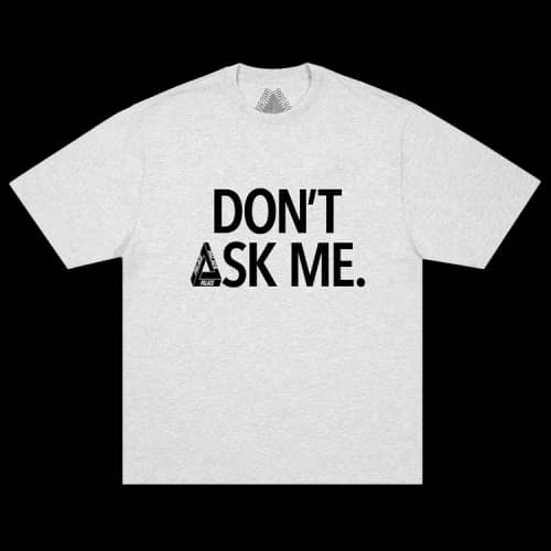 Palace Don't Ask T-Shirt 'Grey Marl'