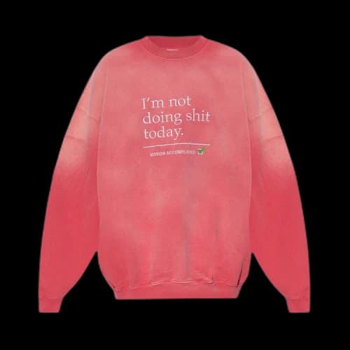 Vetements Not Doing Shit Today Sweatshirt 'Washed Pink'