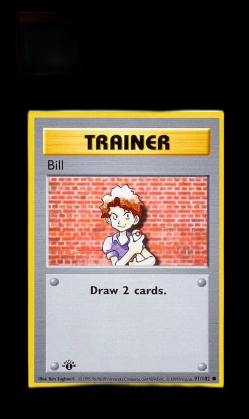 Bill 1999 Pokemon TCG Base Set 1st Edition #91/102 (PSA or BGS Graded)
