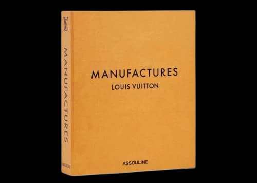 Louis Vuitton Manufactures Book (Collectors Edition)
