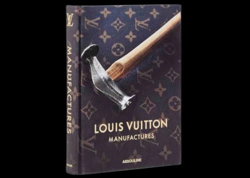 Louis Vuitton Manufactures Book (French Version)