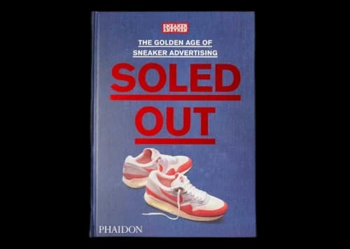 Phaidon Sneaker Freaker Soled Out: The Golden Age Of Sneaker Advertising Limited Edition Hardcover Book Blue